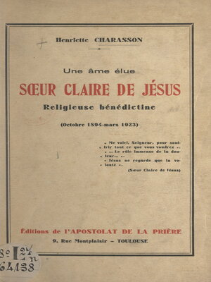 cover image of Une âme élue, sœur Claire de Jésus, religieuse bénédictine (octobre 1894-mars 1923)
